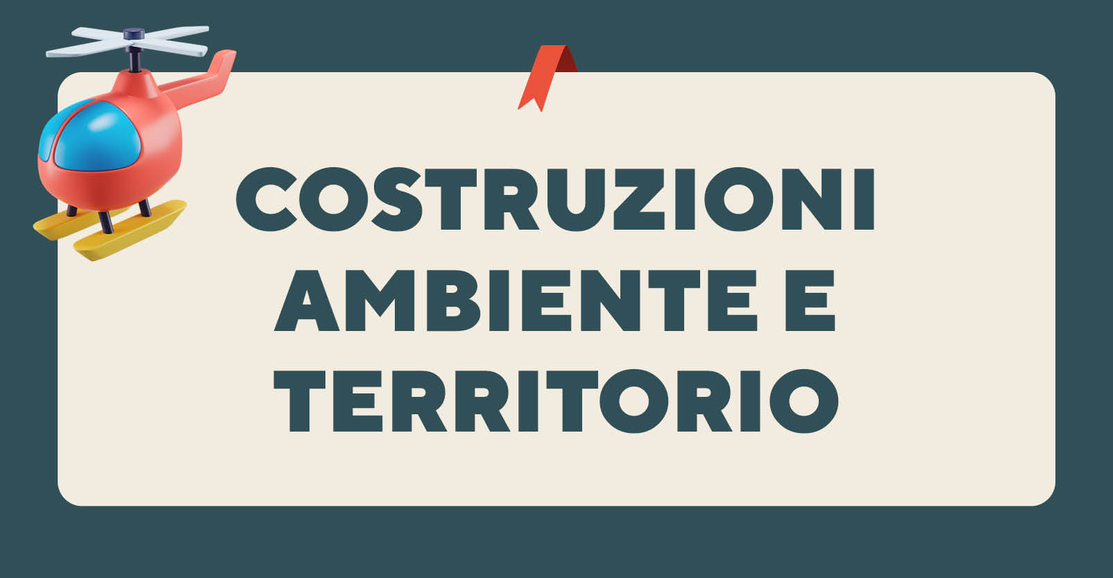 Costruzioni, ambiente e territorio