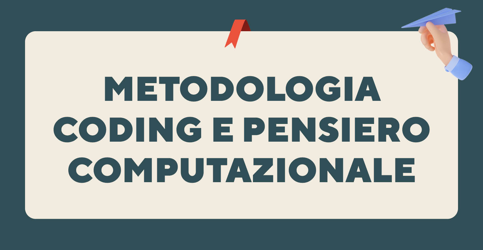 Metodologia coding e pensiero computazionale