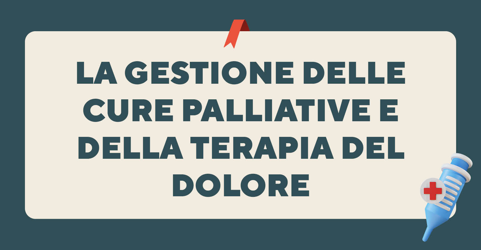 La gestione delle cure palliative e della terapia del dolore