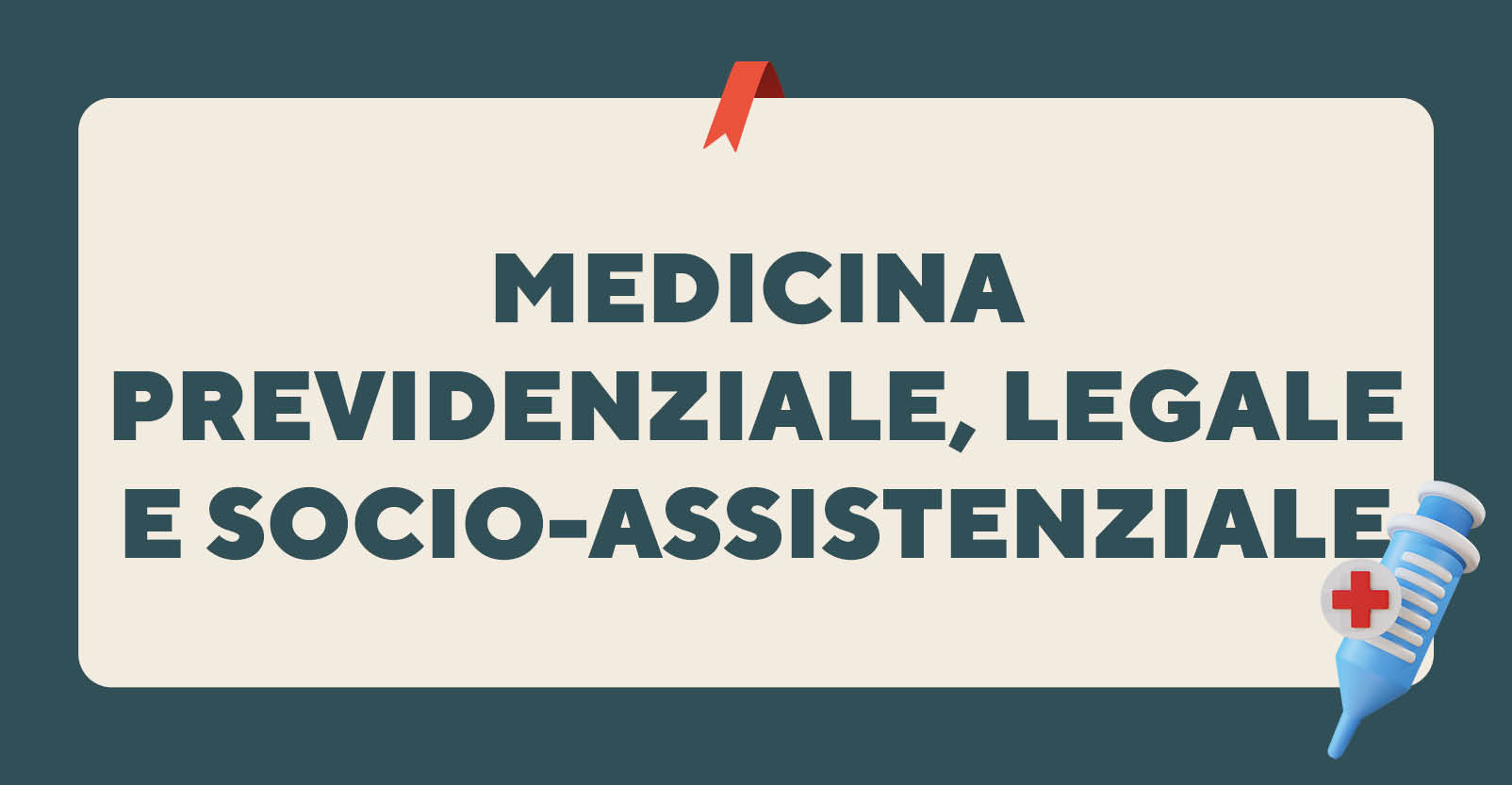 Medicina previdenziale, legale e socio-assistenziale