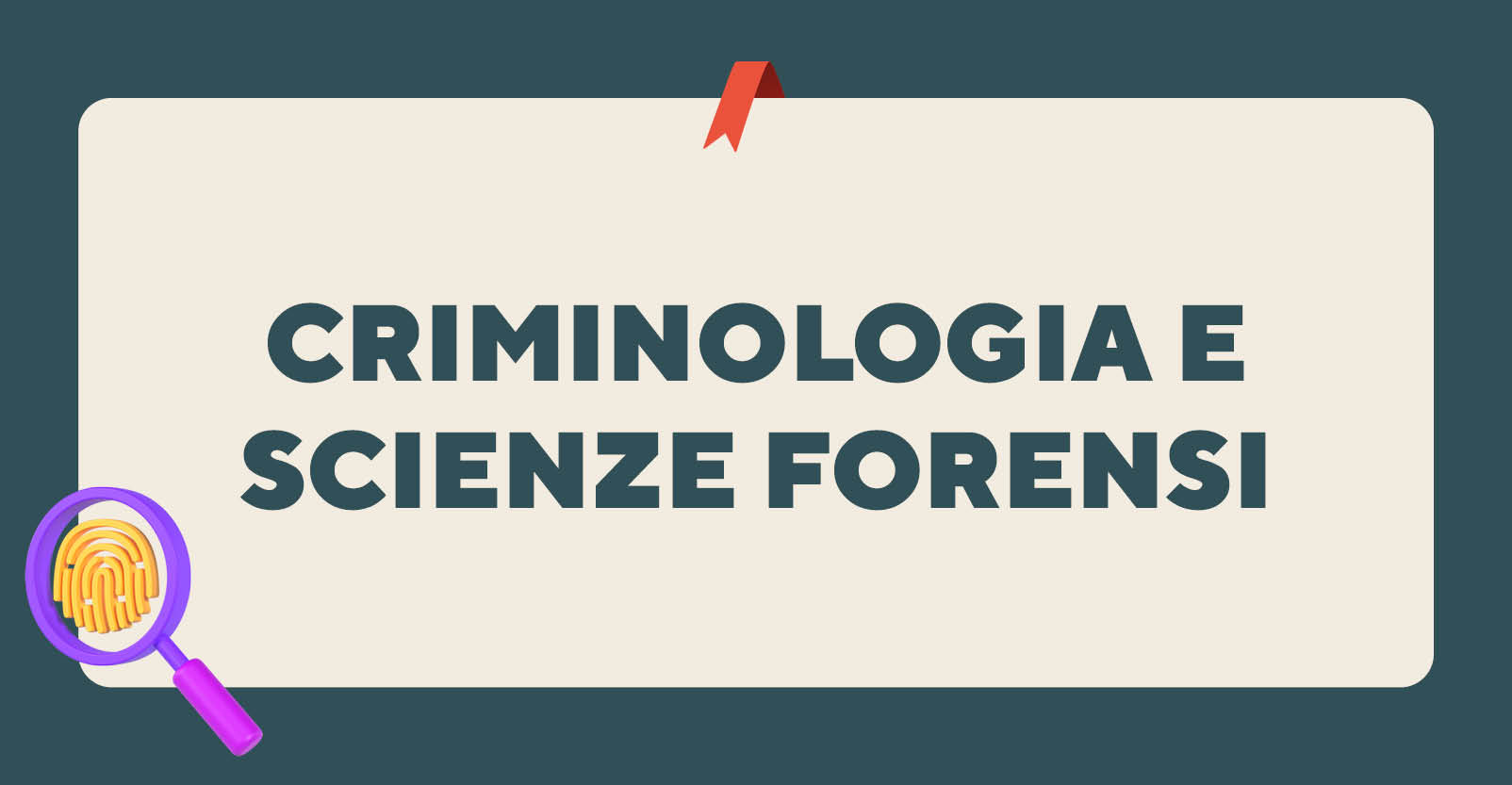 Criminologia e scienze forensi