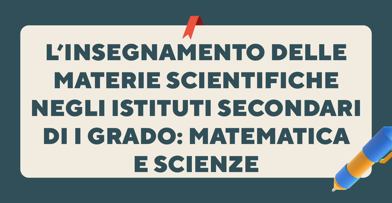 L’insegnamento delle materie scientifiche negli istituti secondari di I grado: matematica e scienze